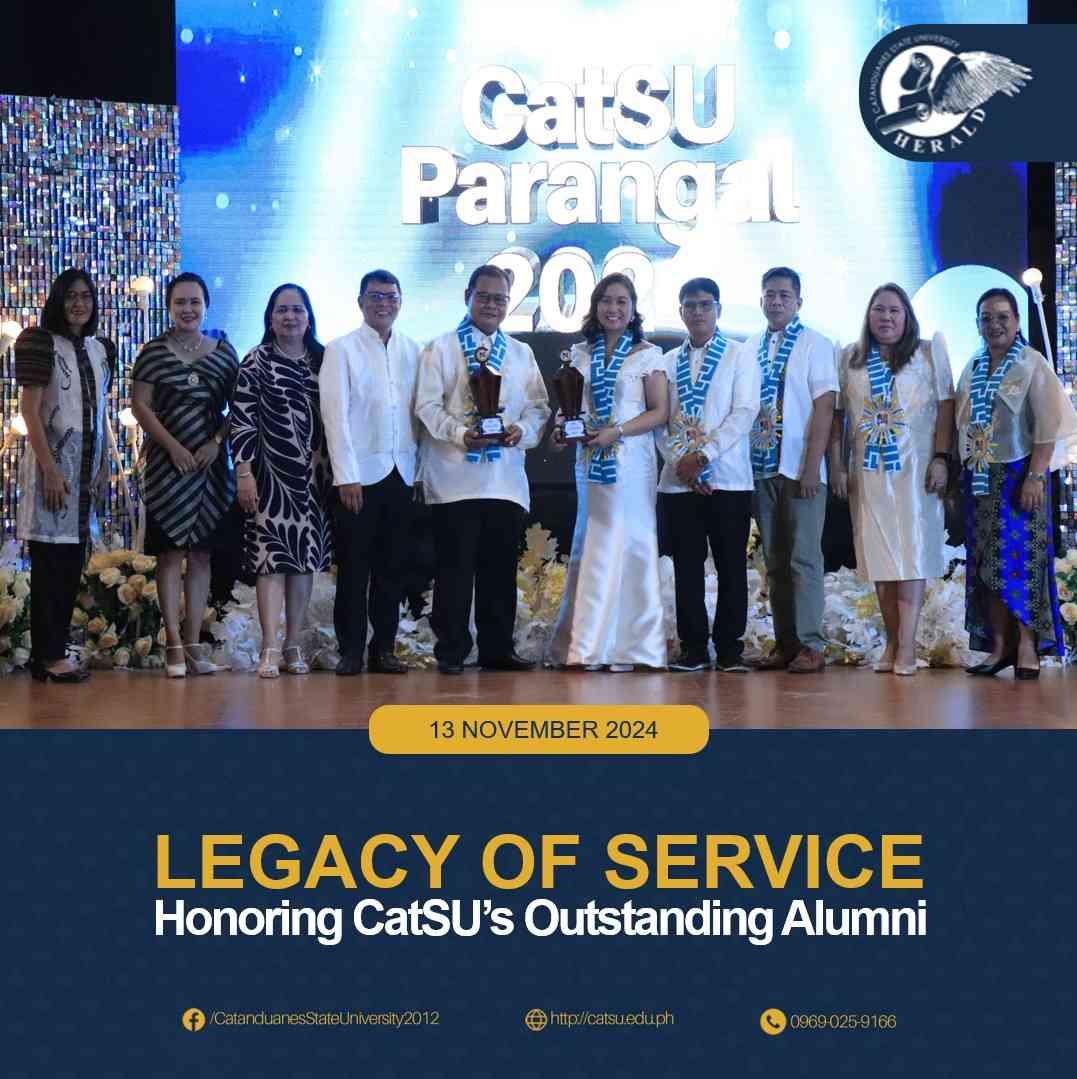 LEGACY OF SERVICE Honoring CatSU’s Outstanding Alumni